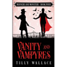 Vanity and Vampyres