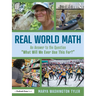 Real World Math: An Answer to the Question "What Will We Ever Use This For?"
