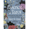 Essence of Tarot: Using Essential Oils, Magic, and Rituals to Empower Your Readings