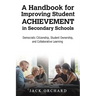 A Handbook for Improving Student Achievement in Secondary Schools