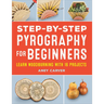 Step-By-Step Pyrography for Beginners