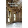Rammed Earth Structures: A Code of Practice