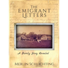 The Emigrant Letters, A Family Story Revealed