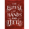 The Forest of Hands and Teeth