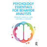 Psychology Essentials for Behavior Analysts