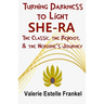 Turning Darkness to Light: She-Ra: The Classic, the Reboot, and the Heroine's Journey