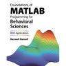 Foundations of MATLAB Programming for Behavioral Sciences