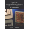 Python Programming Basics: For Data Science