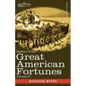 History of the Great American Fortunes, Volume II
