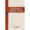 reTell Me the Stories of Jesus