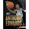 Meet Anthony Edwards: Minnesota Timberwolves Superstar