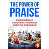 The Power of Praise: Empowering Students Through Positive Feedback