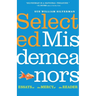 Selected Misdemeanors: Essays at the Mercy of the Reader