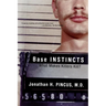 Base Instincts: What Makes Killers Kill?