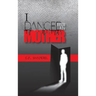 I Danced with My Mother