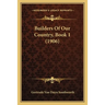 Builders Of Our Country, Book 1 (1906)