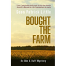 Bought the Farm
