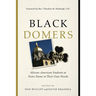 Black Domers: African-American Students at Notre Dame in Their Own Words