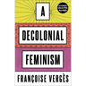 A Decolonial Feminism