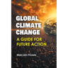 Global Climate Change: A Guide for Future Action