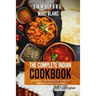 The Complete Indian Cookbook: 4 Books in 1: 280 Recipes For Curry And Vegetarian Dishes From India