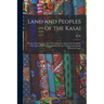 Land and Peoples of the Kasai: Being a Narrative of a two Year's Journey Among the Cannibals of the Equatorial Forest and Other Savage Tribes of the