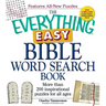 The Everything Easy Bible Word Search Book: More Than 200 Inspirational Puzzles for All Ages