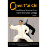 Chen T'ai Chi, Vol. 1: Traditional Instructions from the Chen Village