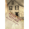 After the Voyage: An Irish American Story