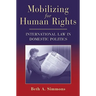Mobilizing for Human Rights: International Law in Domestic Politics