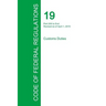 Code of Federal Regulations Title 19, Volume 3, April 1, 2015