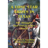 A Lone Star Arises in Texas: The Struggles that Led to a New World