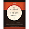 The Marrow of Modern Divinity