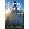 Carved in Stone