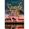 Sparks Fly