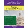 American Government and Politics: Everything You Always Wanted to Know About...