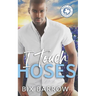 I Touch Hoses: A Bent Oak, Texas Novella