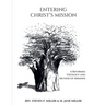 Entering Christ's Mission-A Reformed Theology and Method of Missions