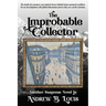 The Improbable Collector