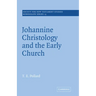 Johannine Christology and the Early Church