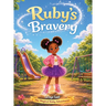 Ruby's Bravery: The Magical Ruby Adventures