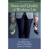 Stress and Quality of Working Life: Coping at Work and at Home