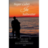 Sugar Cubes in Saltwater Love Longing Gratitude Grief A Poetry Collection