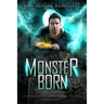 Monster Born: Northern Creatures Book One