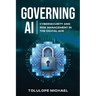 Governing AI: Cybersecurity and Risk Management in the Digita Age