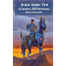 Grace Under Fire: The Camelot 2050 Anthology