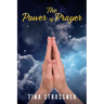 The Power of Prayer