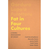 Fat in Four Cultures: A Global Ethnography of Weight