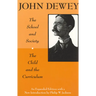 The School and Society and The Child and the Curriculum