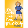 It's Girls Like You, Mickey
